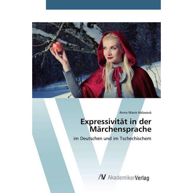 Expressivität in der Märchensprache, Fachbücher von Anna Marie Halasová