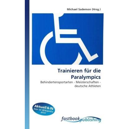 Trainieren für die Paralympics, Ratgeber