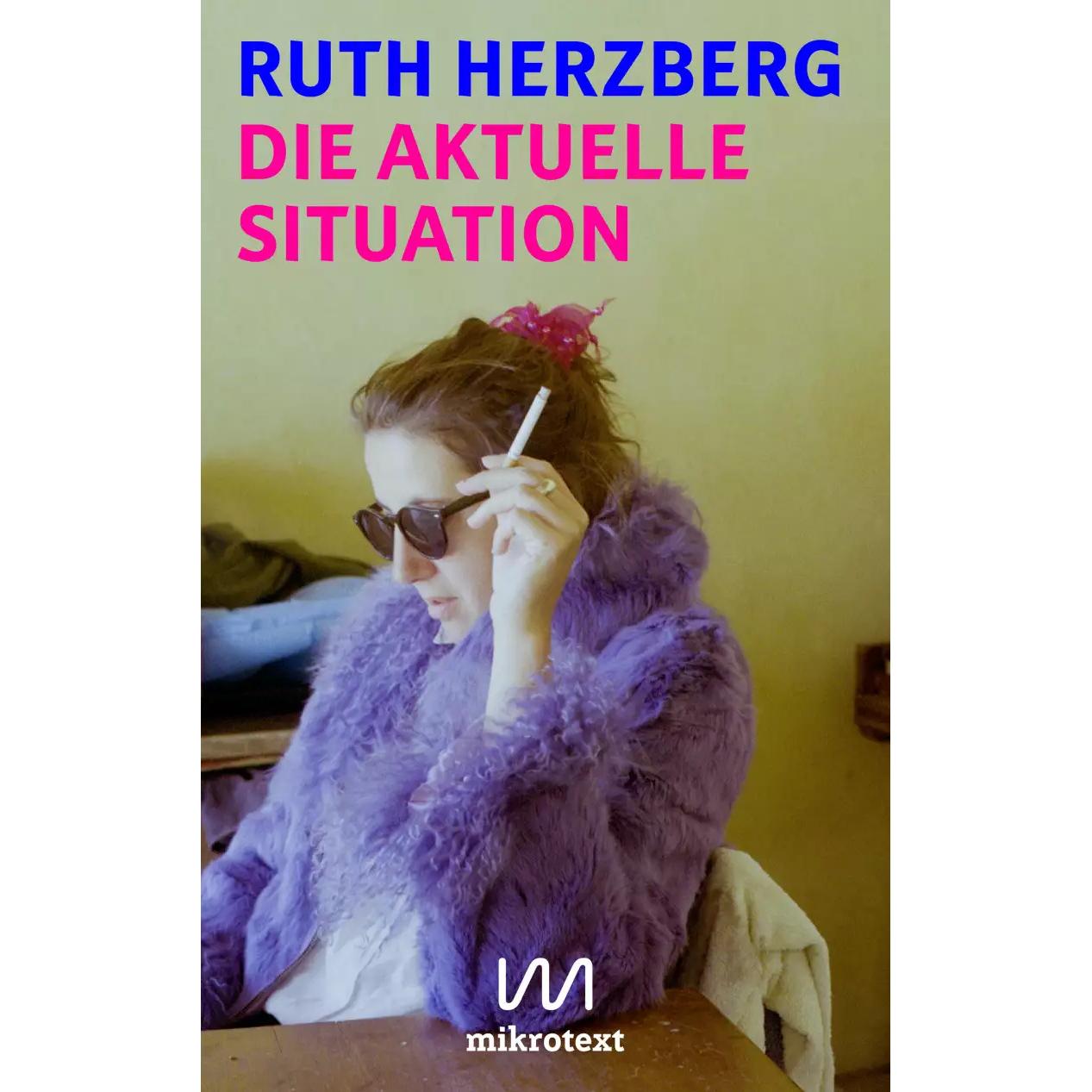 Die aktuelle Situation, Belletristik von Ruth Herzberg