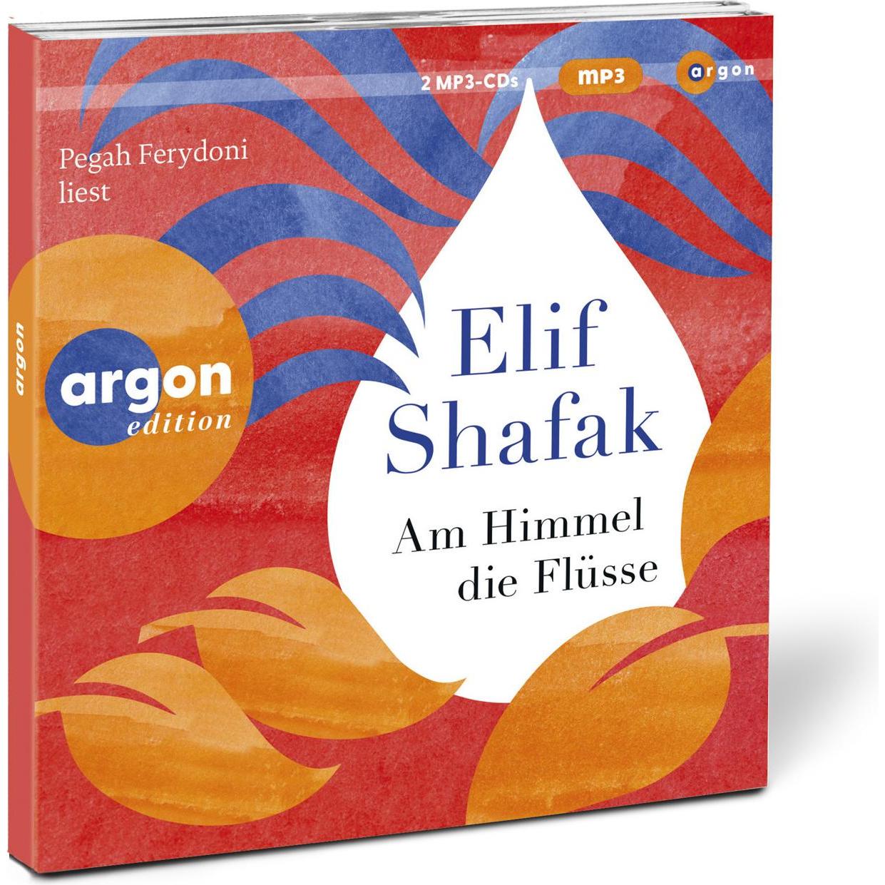 Am Himmel die Flüsse, Hörbücher von Elif Shafak