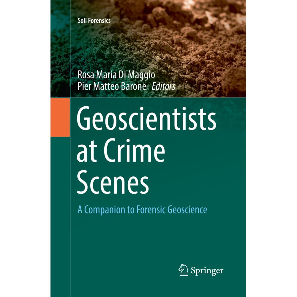 Geoscientists at Crime Scenes, Fachbücher von Pier Matteo Barone, Rosa Maria Di Maggio