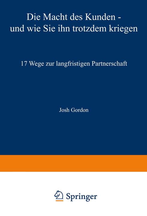 Produktbild Die Macht des Kunden - und wie Sie ihn trotzdem kriegen (Deutsch, Josh Gordon, 2012)