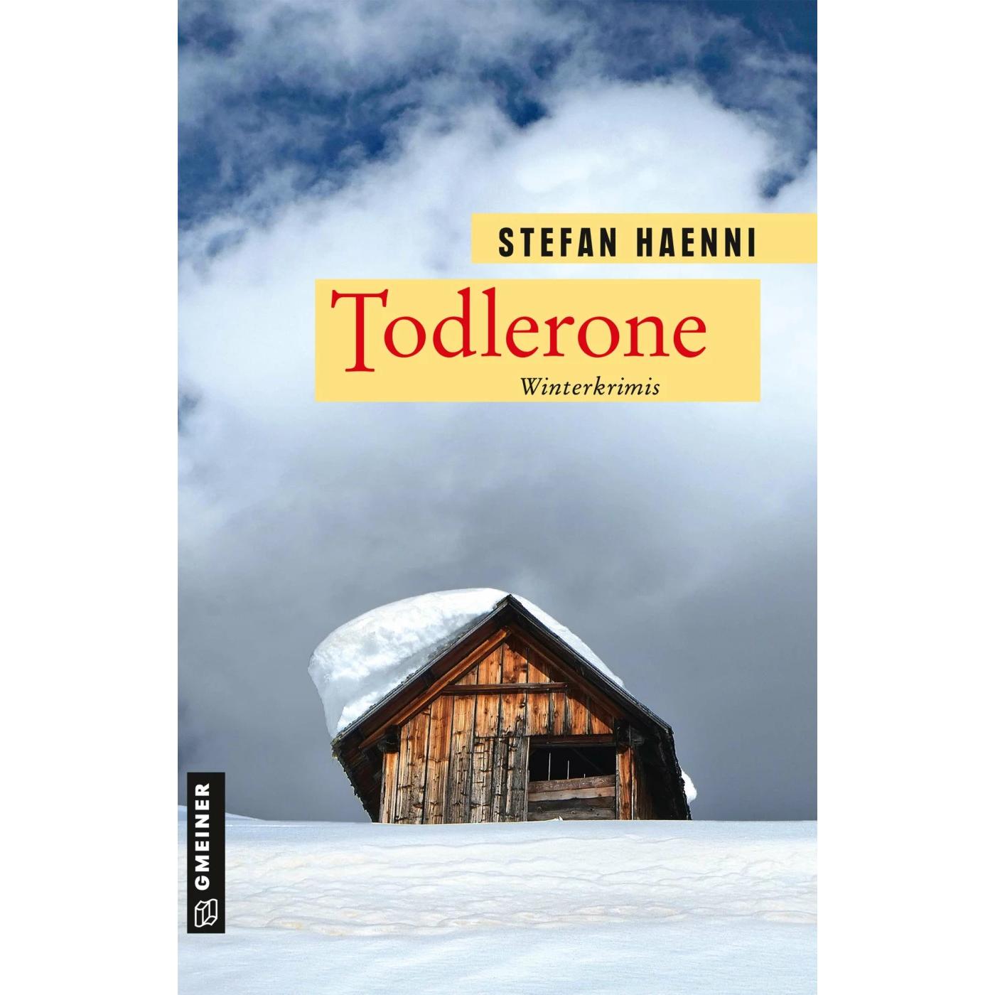 Todlerone, Belletristik von Stefan Haenni