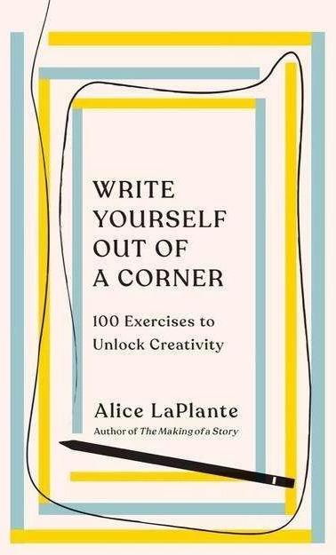 Image du produit Write Yourself Out of a Corner (Écrivez vous-même dans un coin) (Anglais, Alice LaPlante, 2023)