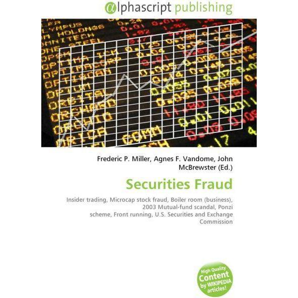 Securities Fraud, Fachbücher von Agnes F. Vandome, Frederic P. Miller, John McBrewster