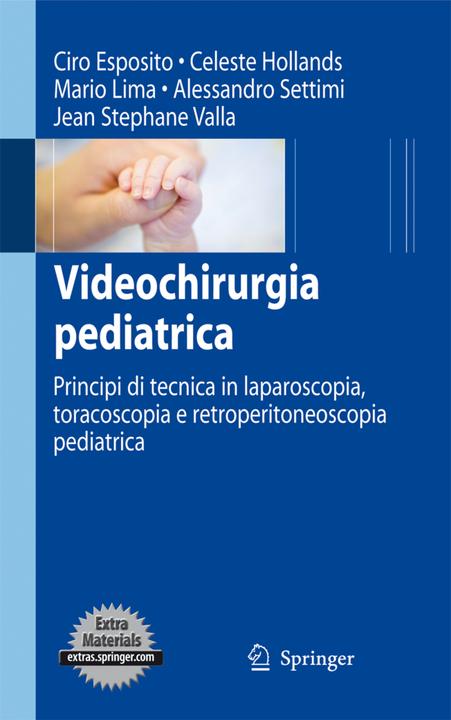 Image du produit Videochirurgia pediatrica (Italien, Alessandro Settimi, Céleste Hollands, Ciro Esposito, Jean-Stephane Valla, Mario Lima, 2011)