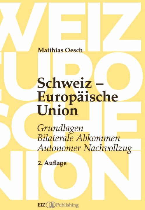 Produktbild Schweiz - Europäische Union (Deutsch, Matthias Oesch, 2025)