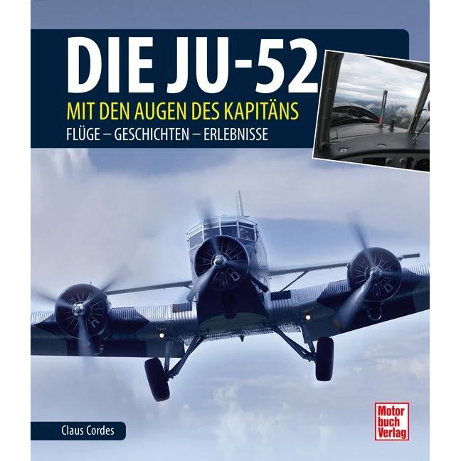 Die Ju-52 - mit den Augen des Kapitäns, Ratgeber von Claus Cordes