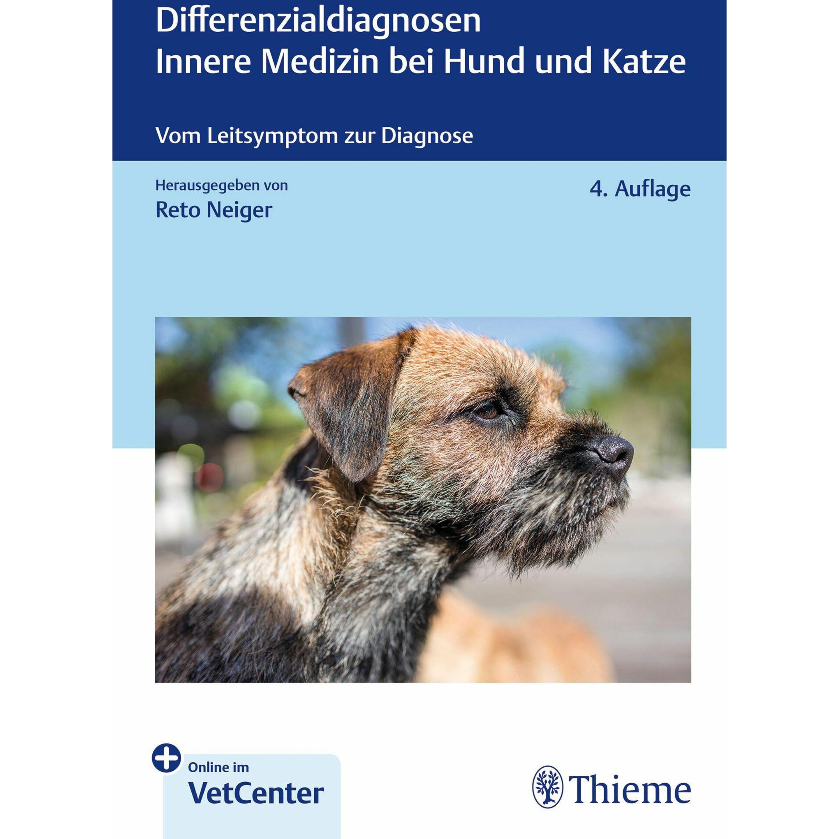 Differenzialdiagnosen Innere Medizin bei Hund und Katze, Fachbücher von Reto Neiger