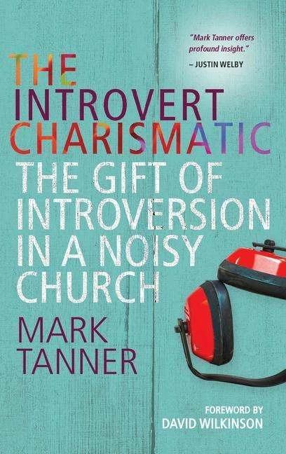 Image du produit The Introvert Charismatic (Anglais, Révérend Mark Tanner, 2015)