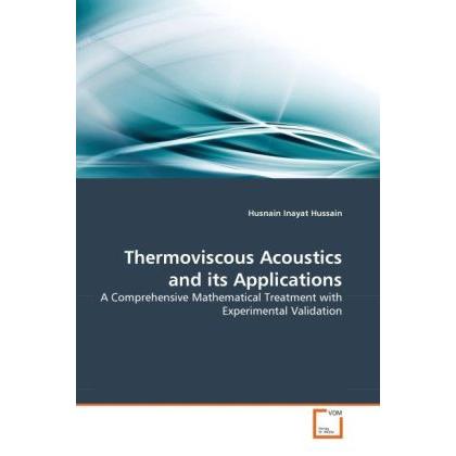 Thermoviscous Acoustics and its Applications, Fachbücher von Husnain Inayat Hussain