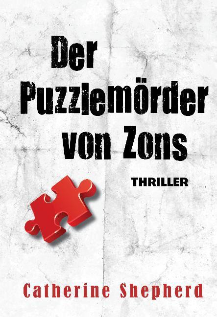 Produktbild Der Puzzlemörder von Zons (Deutsch, Catherine Shepherd, 2012)