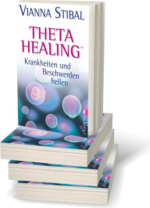 Produktbild Theta Healing Krankheiten und Beschwerden heilen (Deutsch, Vianna Stibal, 2013)