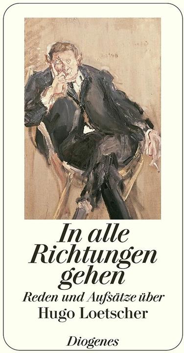 Produktbild In alle Richtungen gehen (Deutsch, Hugo Loetscher, 2005)