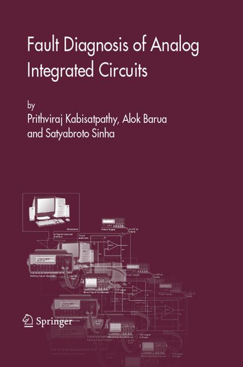 Fault Diagnosis of Analog Integrated Circuits (Alok Barua, Prithviraj Kabisatpathy, Satyabroto Sinha, 2011)
