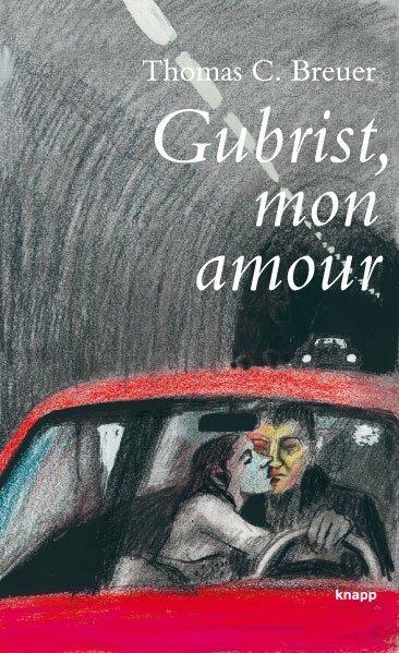 Produktbild Gubrist, Mon amour (Deutsch, Thomas C. Breuer, 2010)