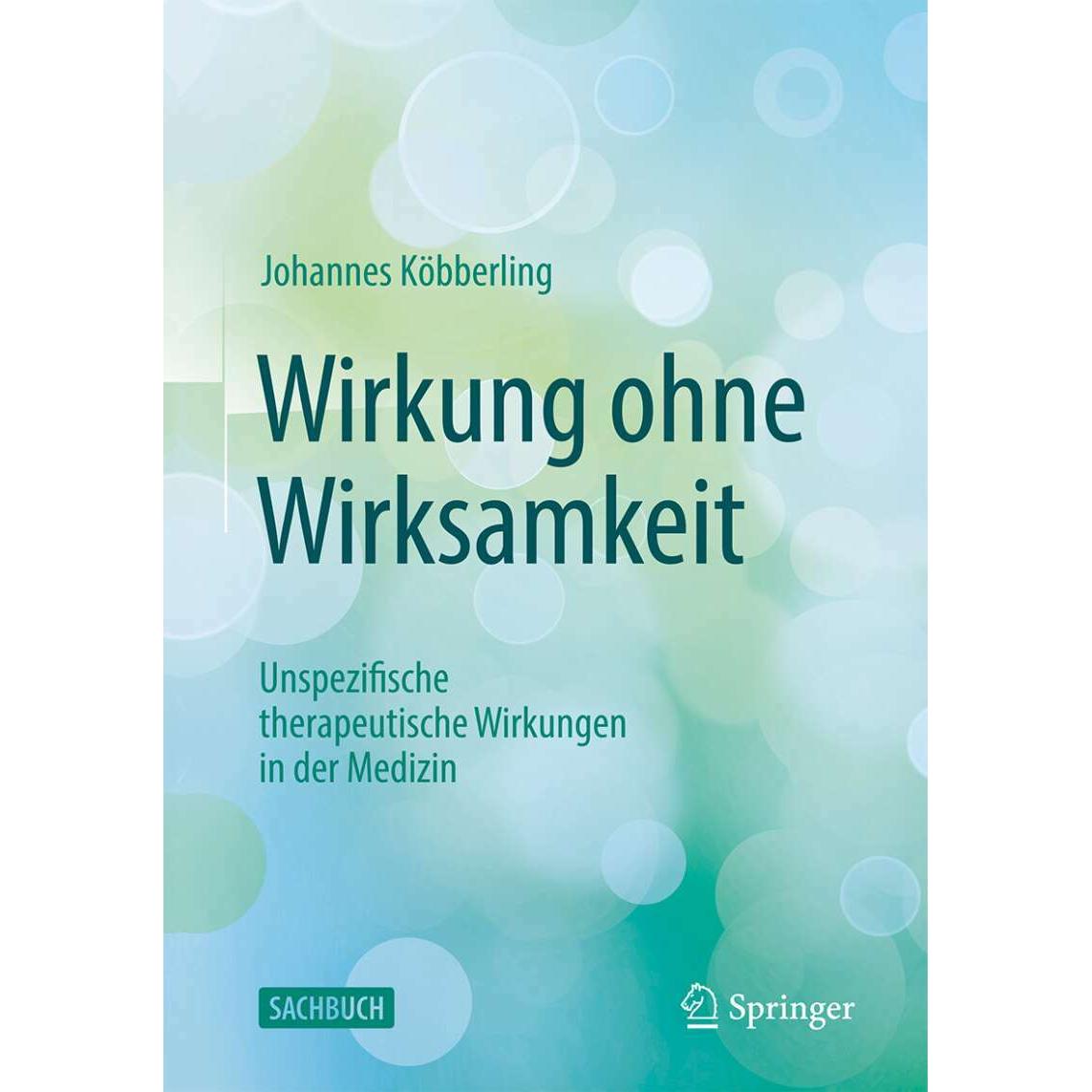 Wirkung ohne Wirksamkeit, Fachbücher von Johannes Köbberling