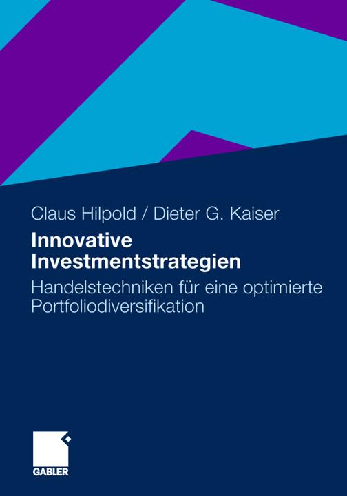 Produktbild Innovative Investmentstrategien (Deutsch, Claus Hilpold, Dieter G. Kaiser, 2012)