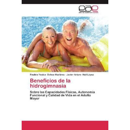 Thumbnail - Beneficios de la hidrogimnasia, Ratgeber von Javier Arturo Hall López, Paulina Yesica Ochoa Martínez