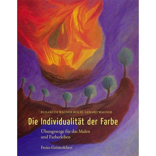 Die Individualität der Farbe, Ratgeber von Gerhard Wagner