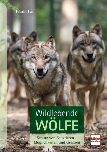 Produktbild Wildlebende Wölfe (Deutsch, Frank Faß, 2018)