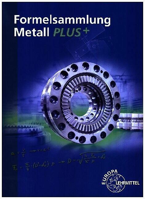Produktbild Gomeringer:Formelsammlung Metall PLUS+ (Deutsch, Volker Menges, Claudius Scholer, Roland Gomeringer, 2025)