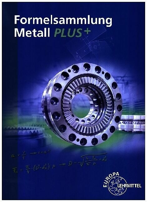 Produktbild Gomeringer:Formelsammlung Metall PLUS+ (Deutsch, Gomeringer, Claudiusua, Roland/Menges, Volker/Scholer, 2025)