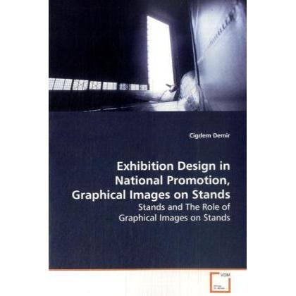 Exhibition Design in National Promotion, Graphical Images on Stands, Fachbücher