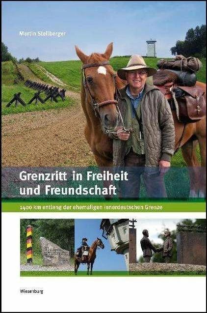 Produktbild Grenzritt in Freiheit und Freundschaft (Deutsch, Martin Stellberger, 2014)