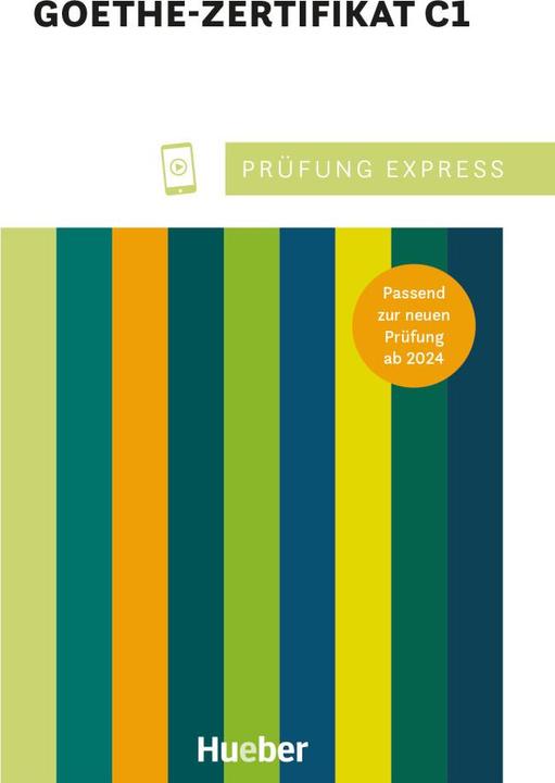 Prüfung Express - Goethe Zertifikat C1 (Deutsch, Christine Kramel, Johannes Gerbes, Thomas Stahl, 2024)