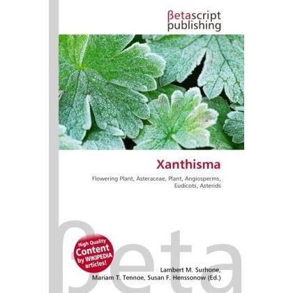 Thumbnail - Xanthisma, Fachbücher von Lambert M. Surhone, Mariam T. Tennoe, Susan F. Henssonow
