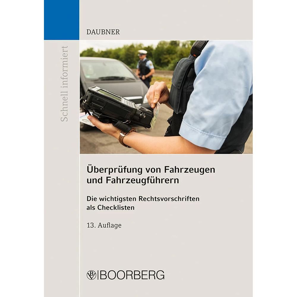 Überprüfung von Fahrzeugen und Fahrzeugführern, Fachbücher von Robert Daubner