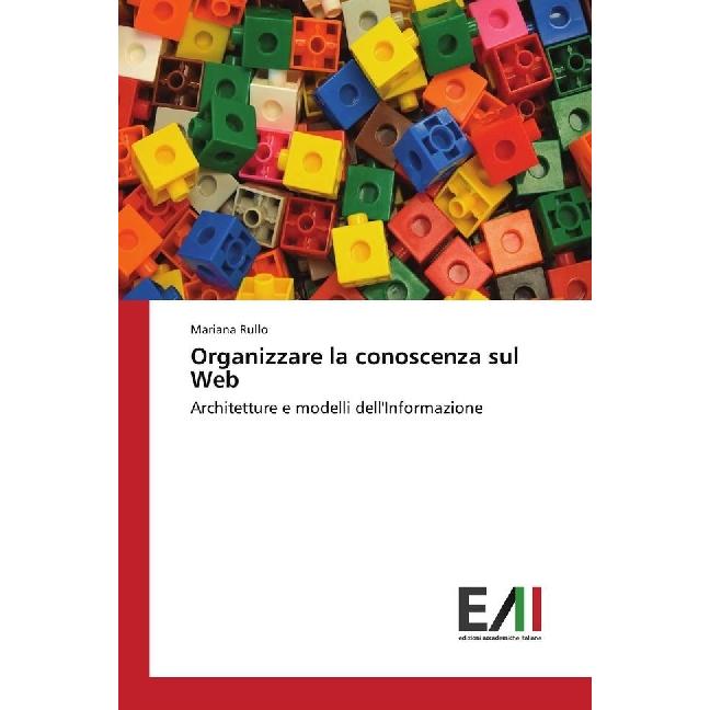 Organizzare la conoscenza sul Web, Fachbücher von Mariana Rullo