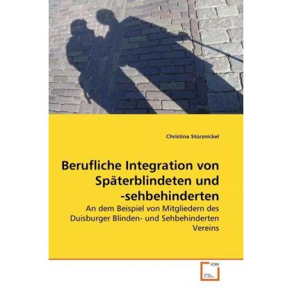 Berufliche Integration von Späterblindeten und -sehbehinderten, Ratgeber