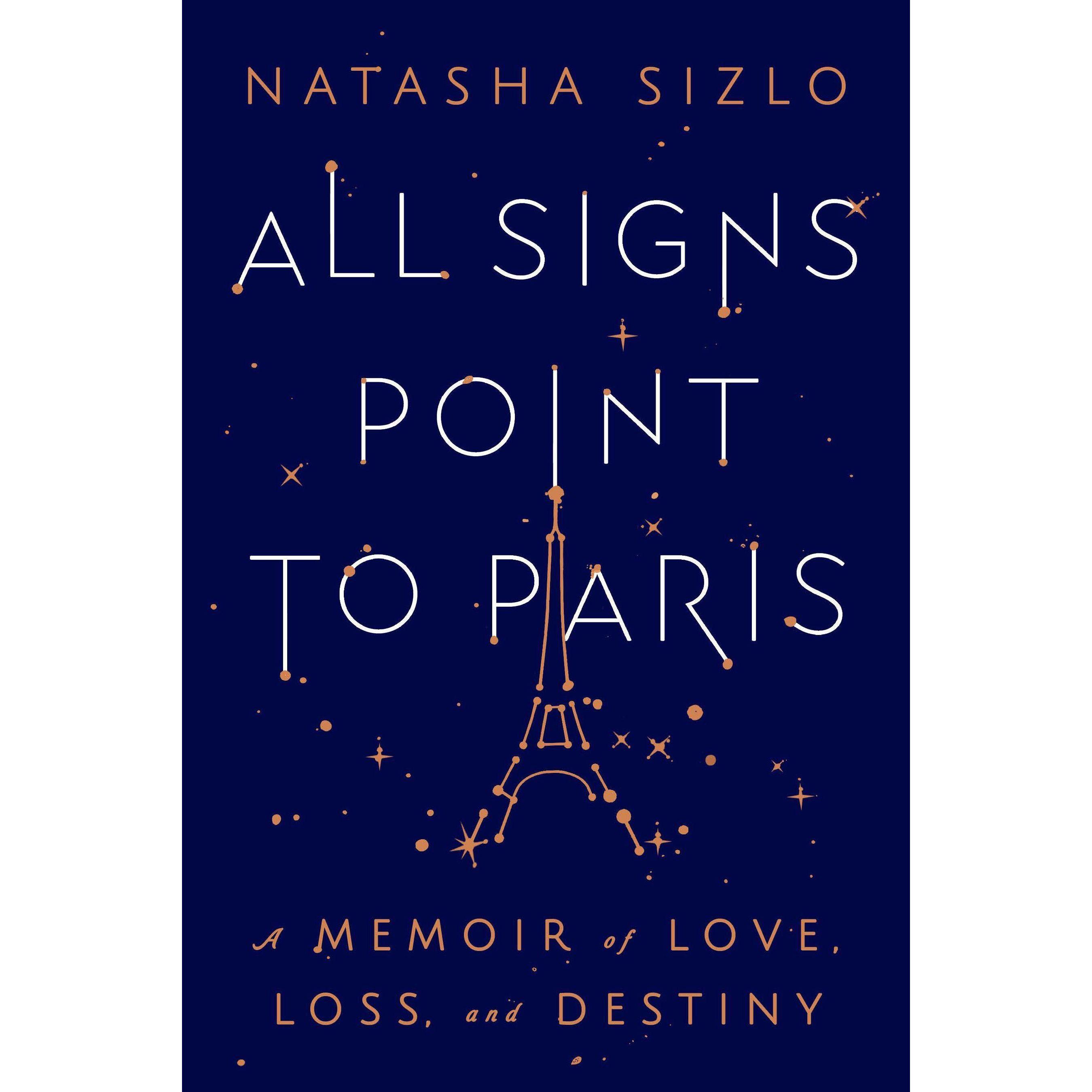 All Signs Point to Paris, Sachbücher von Natasha Sizlo