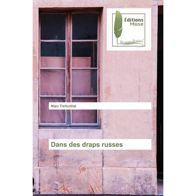 Thumbnail - Dans des draps russes, Fachbücher von Marc Tiefenthal