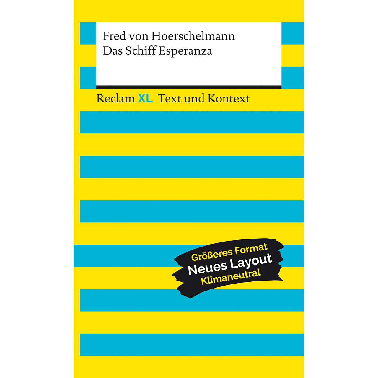 Das Schiff Esperanza. Textausgabe mit Kommentar und Materialien, Schulbücher von Fred von Hoerschelmann