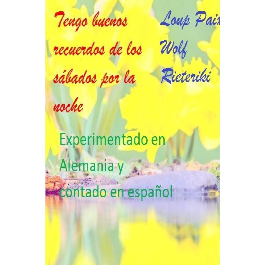 Experimentado en Alemania y contado en español Al hacerlo, suprimió la miseria de su esposa, Belletristik von Wolf Riete...