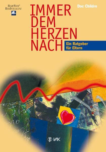 Produktbild Immer dem Herzen nach (Deutsch, Doc Childre, 2000)