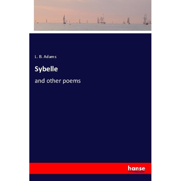 Sybelle, Belletristik von L. B. Adams