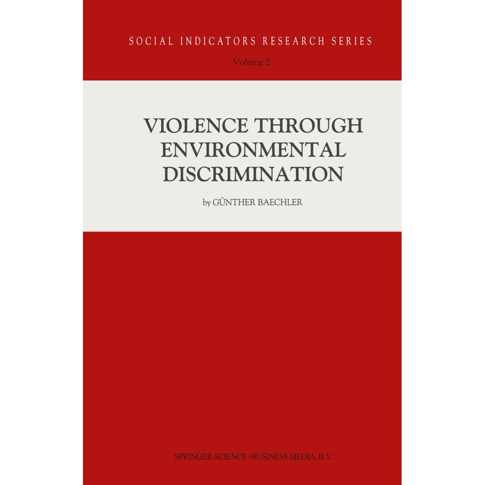 Violence Through Environmental Discrimination, Fachbücher von Günther Baechler