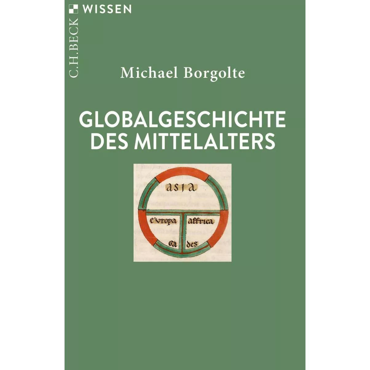 Thumbnail - Globalgeschichte des Mittelalters, Sachbücher von Michael Borgolte