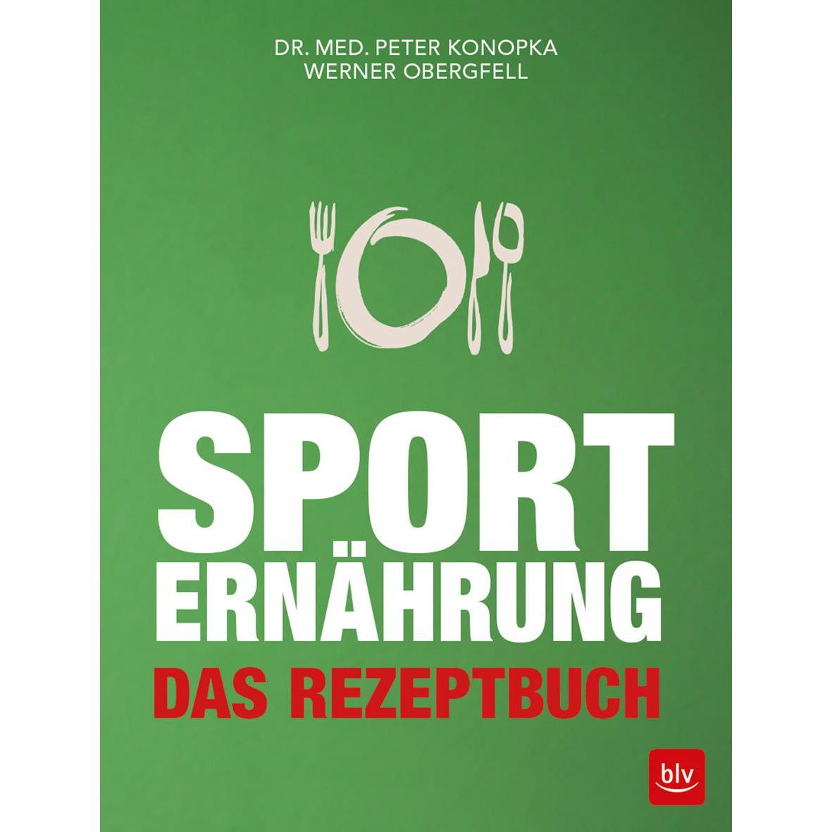 Sporternährung, Ratgeber von Werner Obergfell, Peter Konopka