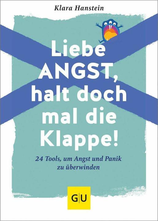 Liebe Angst, halt doch mal die Klappe! (Tedesco, Klara Hanstein, 2023)