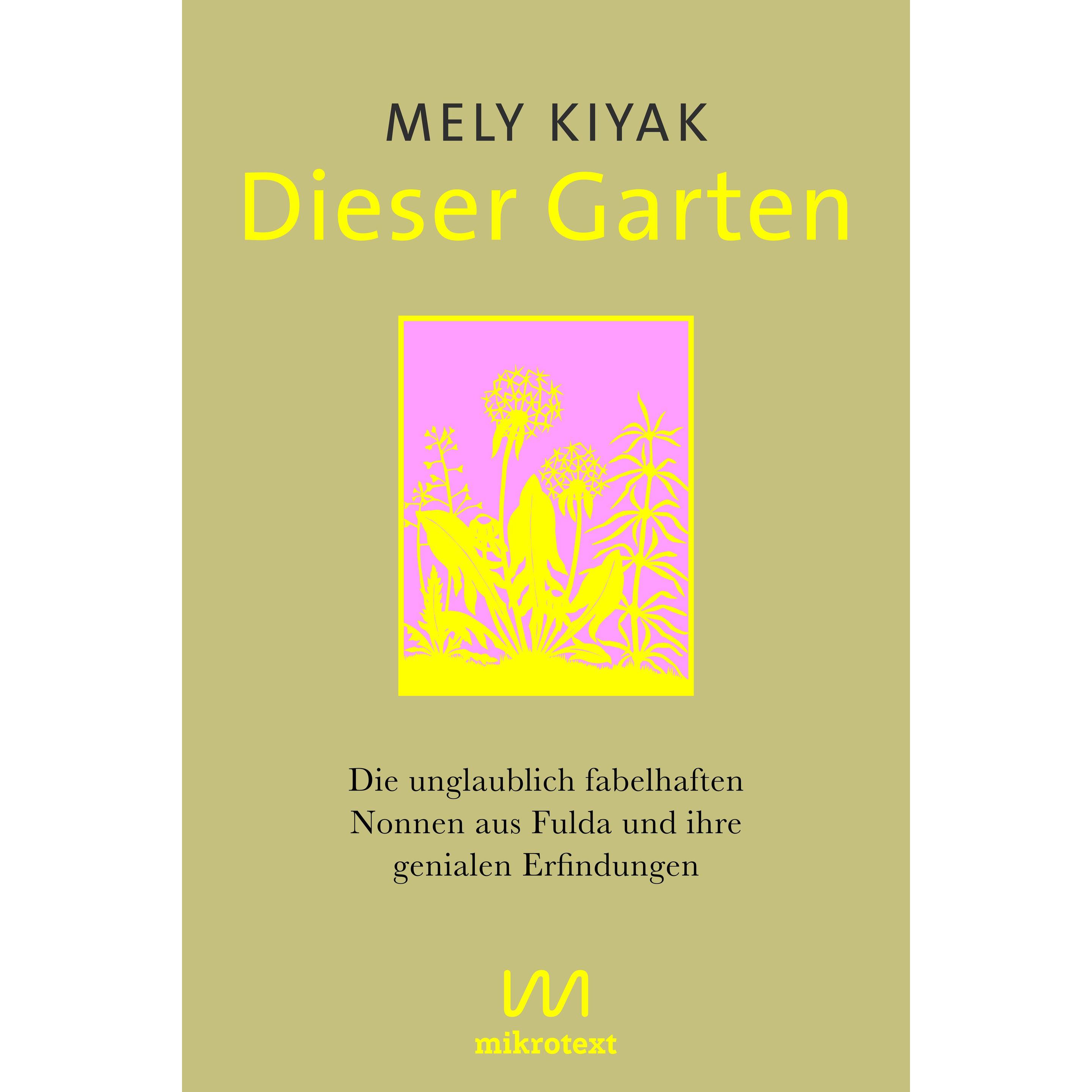 Dieser Garten, Belletristik von Mely Kiyak
