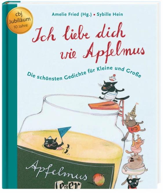 Produktbild Ich liebe dich wie Apfelmus (Deutsch, Amelie Fried, Sybille Hein, 2014)