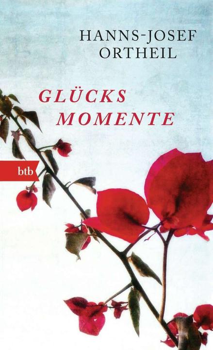 Produktbild Glücksmomente (Deutsch, Hanns-Josef Ortheil, 2015)