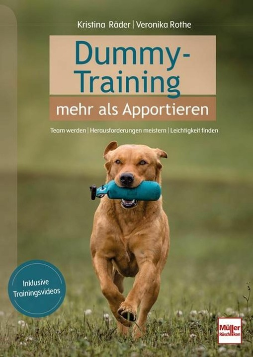 Produktbild Räder:Dummytraining - mehr als Apportie (Deutsch, Veronika Rothe, Kristina Räder, 2024)
