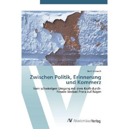 Zwischen Politik, Erinnerung und Kommerz, Fachbücher