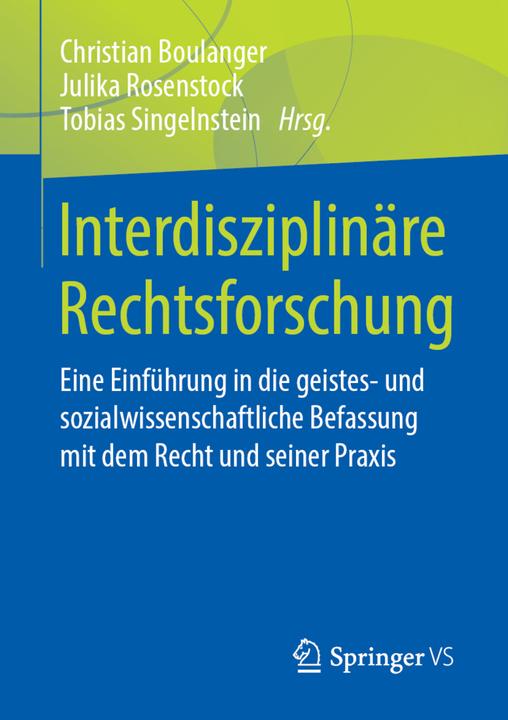Produktbild Interdisziplinäre Rechtsforschung (Deutsch, Christian Boulanger, Julika Rosenstock, Tobias Singelnstein, 2019)